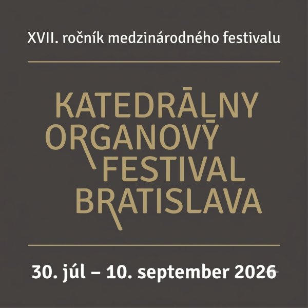 KATEDRÁLNY ORGANOVÝ FESTIVAL BRATISLAVA 2026