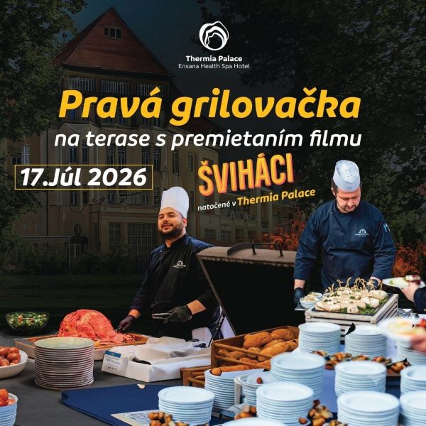 Pravá grilovačka na terase s premietaním filmu ŠVIHÁCI v Thermia Palace!