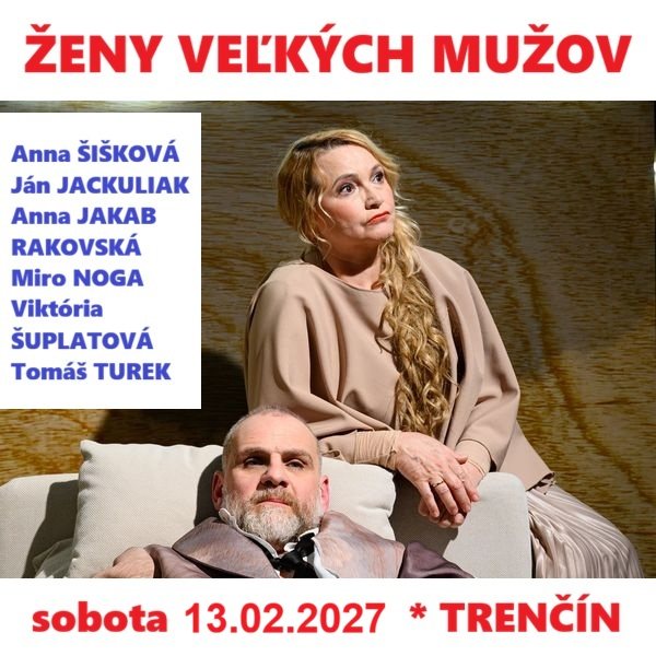 ŽENY VEĽKÝCH MUŽOV – divadelná komédia