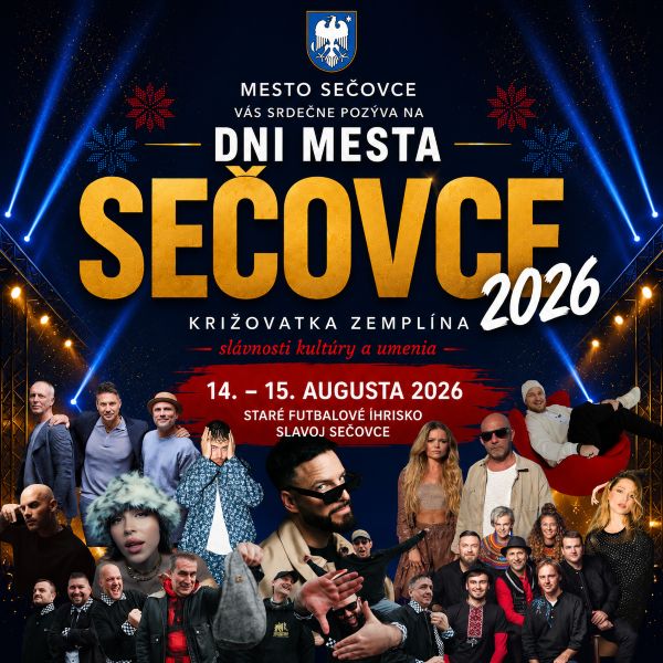 DNI MESTA SEČOVCE 2026 – KRIŽOVATKA ZEMPLÍNA