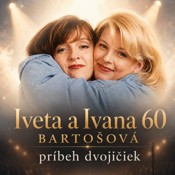 Iveta a Ivana 60 Bartošové - príbeh dvojičiek