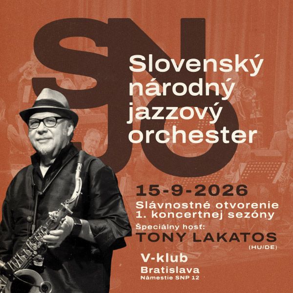 Slovenský národný jazzový orchester & Tony Lakatos (HU/DE)