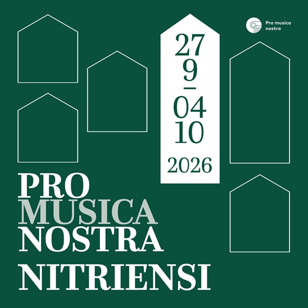 FESTIVAL PRO MUSICA NOSTRA NITRIENSI 2026