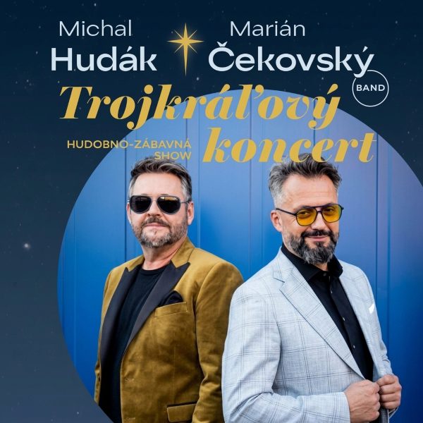 Michal Hudák, Marián Čekovský Band Trojkráľový koncert – hudobno- zábavná show