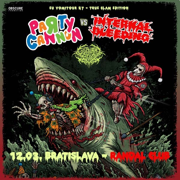 PARTY CANNON, INTERNAL BLEEDING, GUTTURAL SLUG