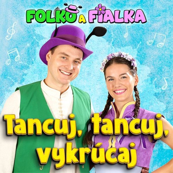 Folko a Fialka - Tancuj, tancuj, vykrúcaj!