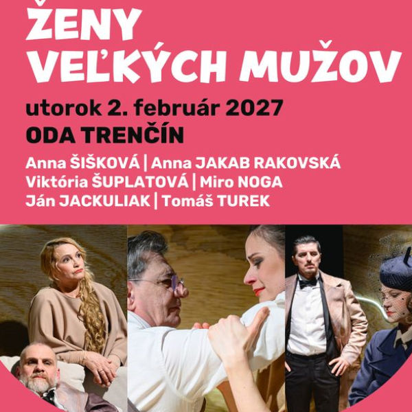 ŽENY VEĽKÝCH MUŽOV – divadelná komédia