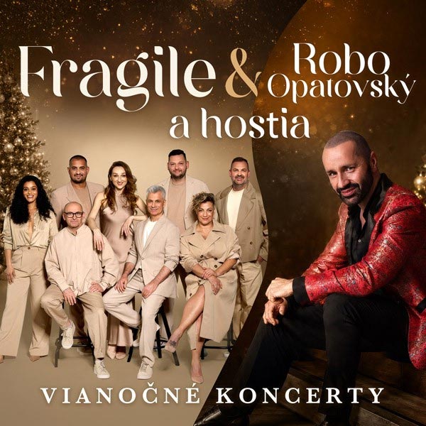 Vianočné koncerty Fragile & Robo Opatovský