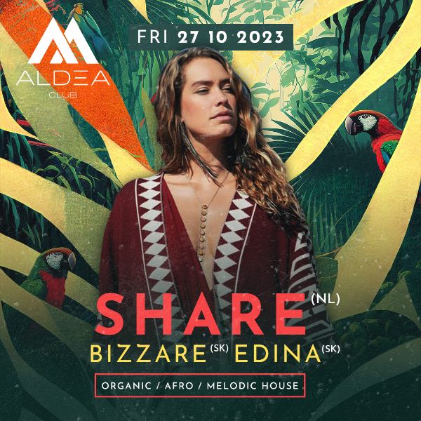 Aldea club pres. Share, Bizzare, Edina
