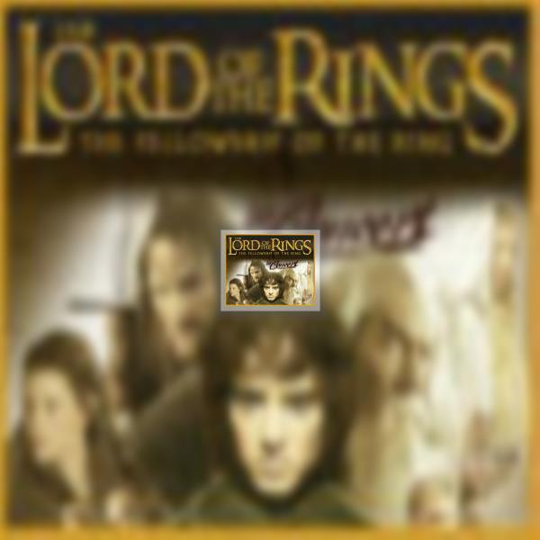 LORD OF THE RINGS - The Fellowship Of The Ring