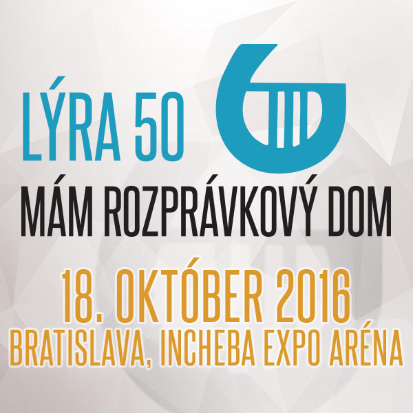 LÝRA 50 – Mám rozprávkový dom