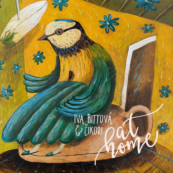 IVA BITTOVÁ A ČIKORI - At home