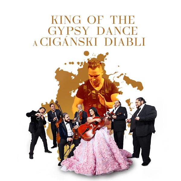 KING OF THE GYPSY DANCE a CIGÁNSKI DIABLI