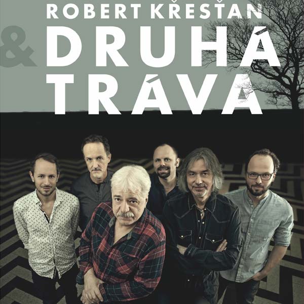 ROBERT KŘESŤAN & DRUHÁ TRÁVA