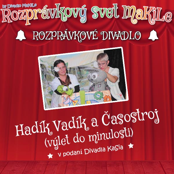 Hadík Vadík a Časostroj (výlet do minulosti)