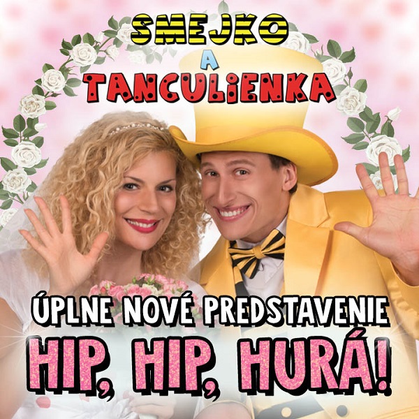 Smejko a Tanculienka - Hip, hip, hurá!