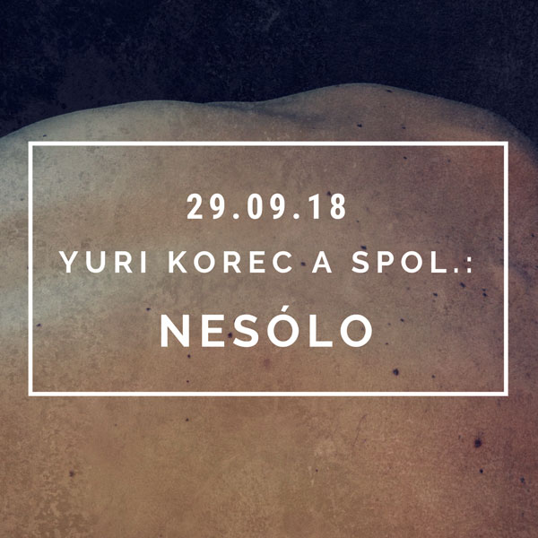 Yuri Korec a spol.: Nesólo tanečná performancia