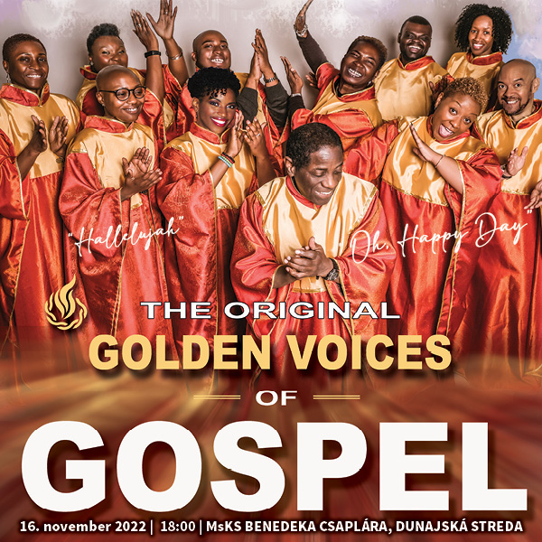 The Golden Voices of Gospel /New York, USA/, MsKS Dunajská Streda