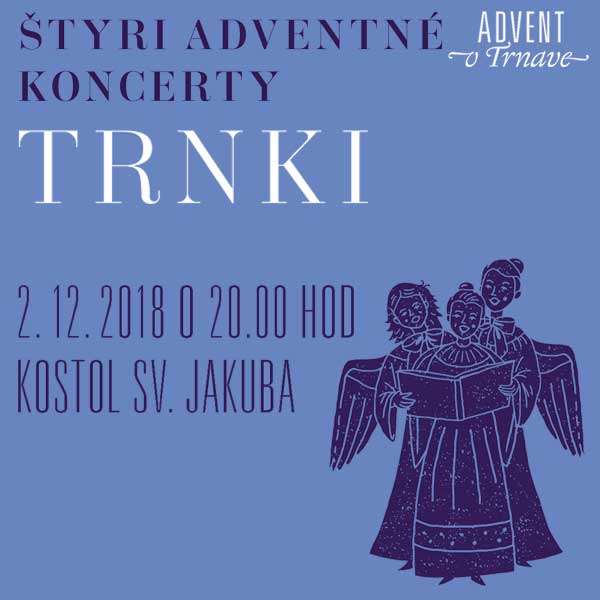Trnki - Štyri adventné koncerty