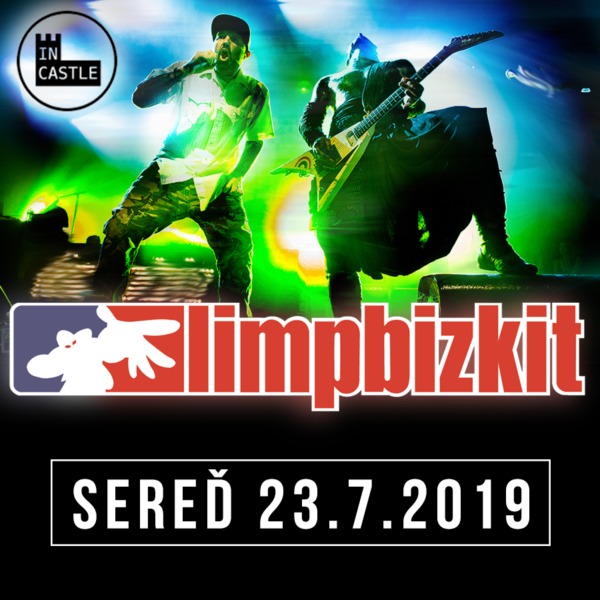 IN CASTLE 2019 / Limp Bizkit (US)