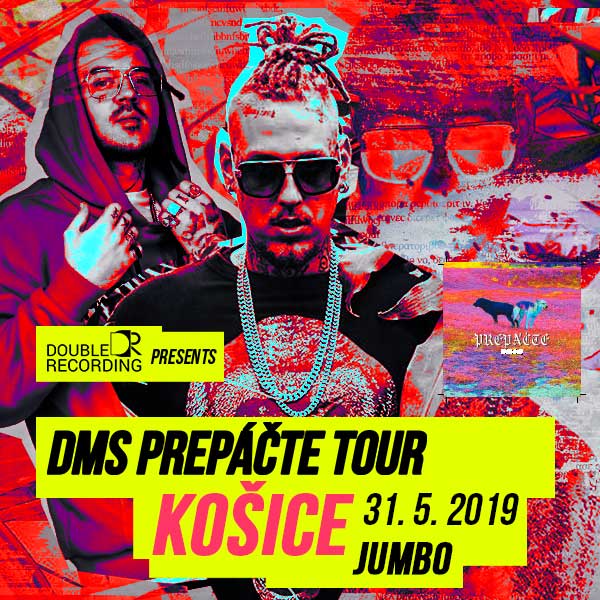 DMS PREPÁČTE TOUR - KOŠICE