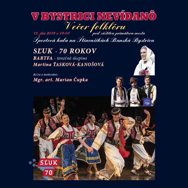 V Bystrici nevídanô - Večer folklóru II.