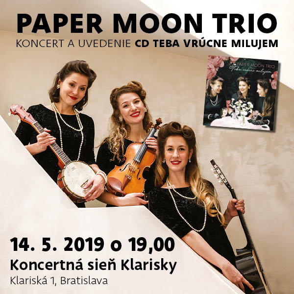 Paper Moon Trio - Teba vrúcne milujem
