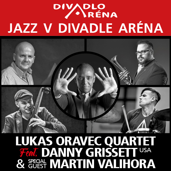 Jazz v Arene / Lukáš Oravec Quartet ft. D.Grissett