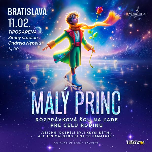 Malý princ – rozprávkový muzikál na ľade