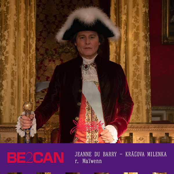 Be2Can: JEANNE DU BARRY – KRÁĽOVA MILENKA