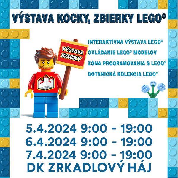 VÝSTAVA KOCKY, ZBIERKY LEGO®