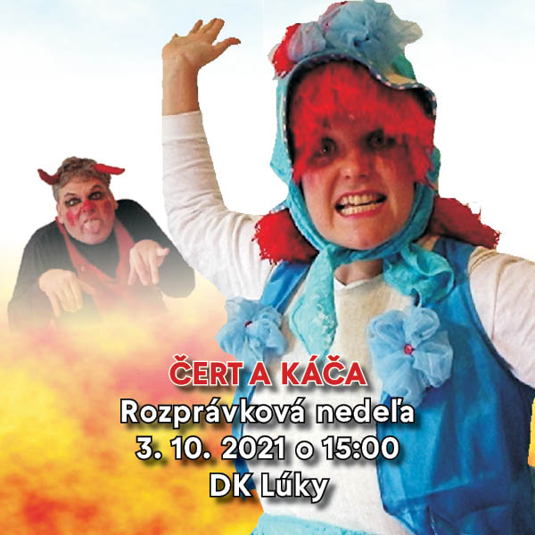 Rozprávková nedeľa - ČERT A KÁČA