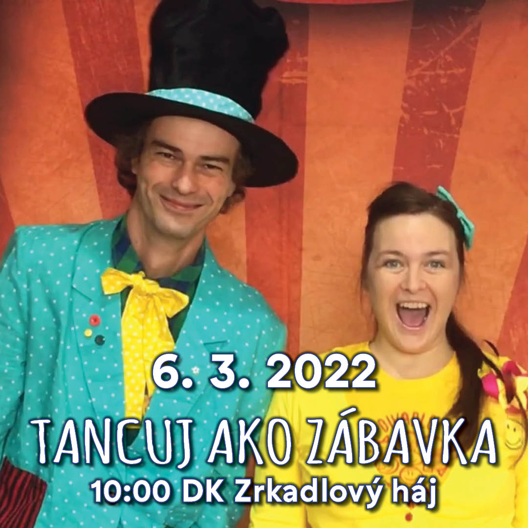 ROZPRÁVKOVÁ NEDEĽA - TANCUJ AKO ZÁBAVKA