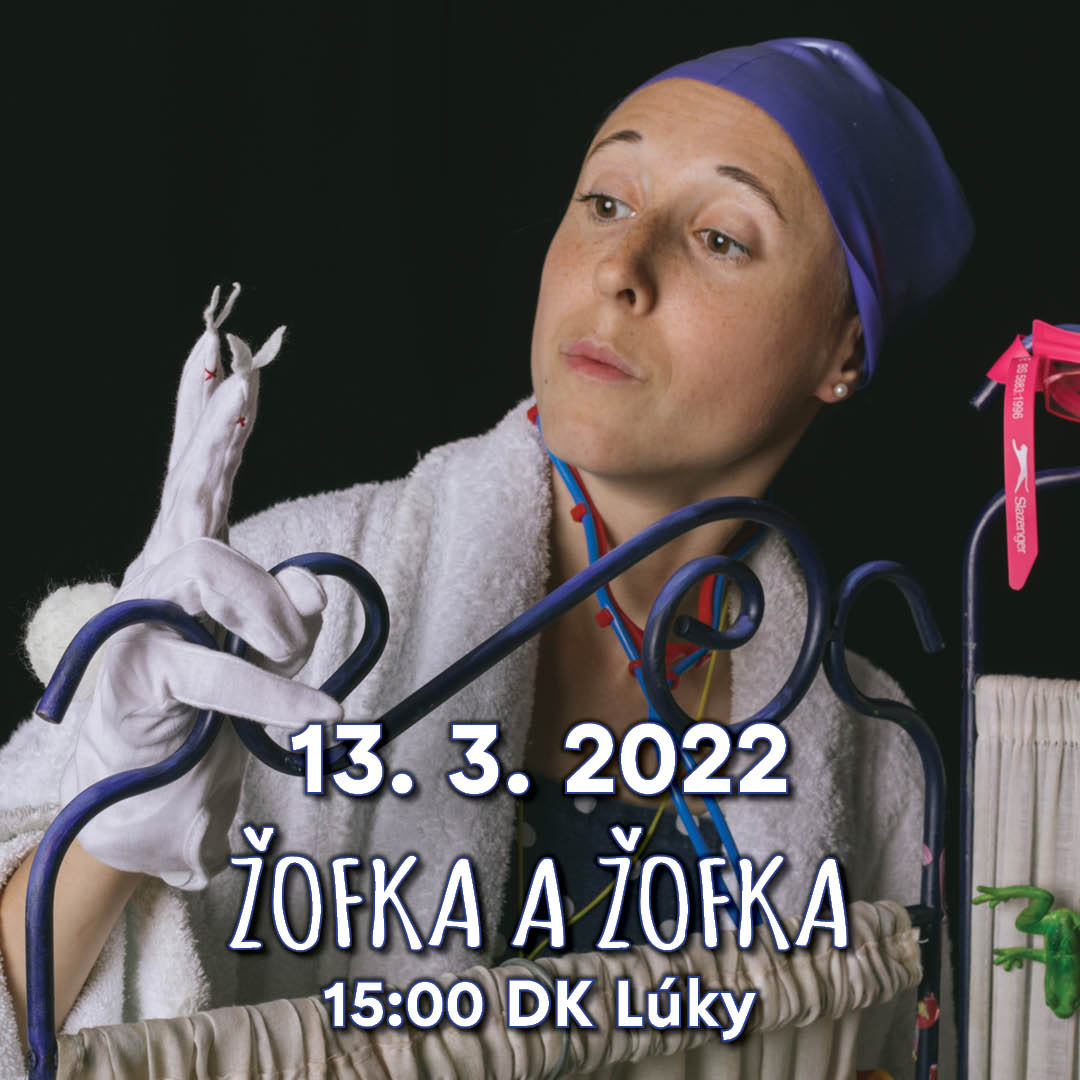 ROZPRÁVKOVÁ NEDEĽA - ŽOFKA A ŽOFKA
