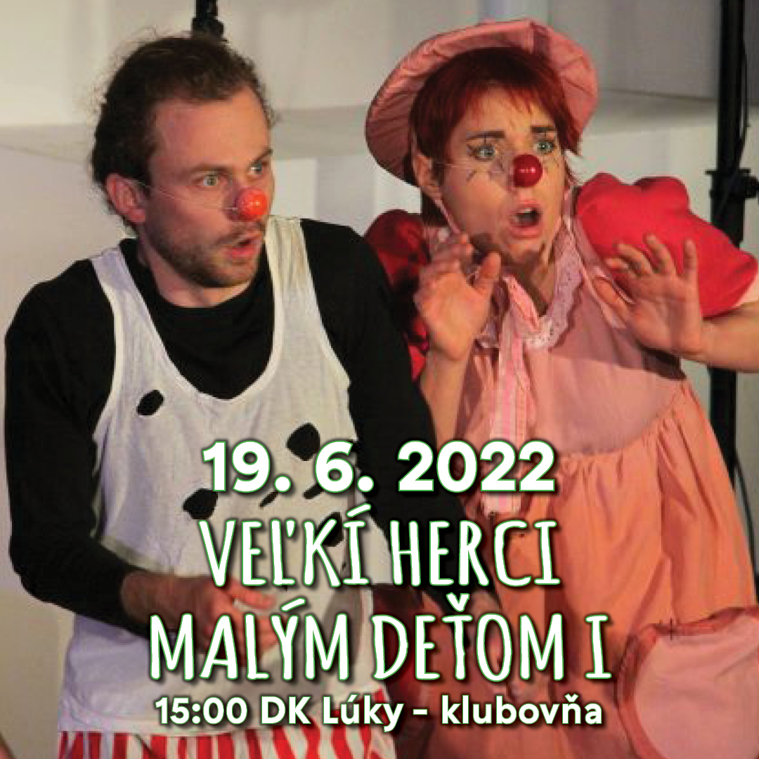 VEĽKÍ HERCI MALÝM DEŤOM  I.