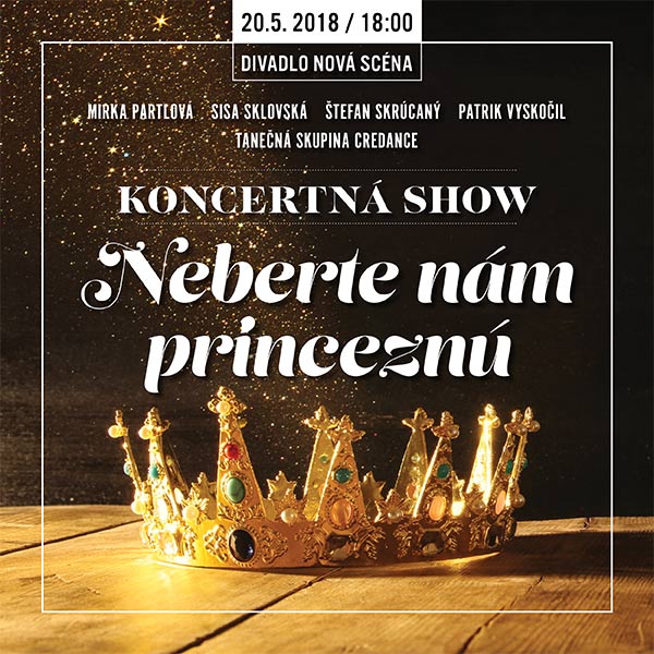 NEBERTE NÁM PRINCEZNÚ