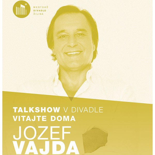 VITAJTE DOMA S / JOZEF VAJDA