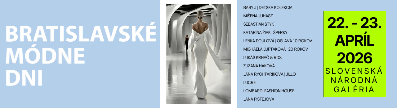 BRATISLAVSKÉ MÓDNE DNI