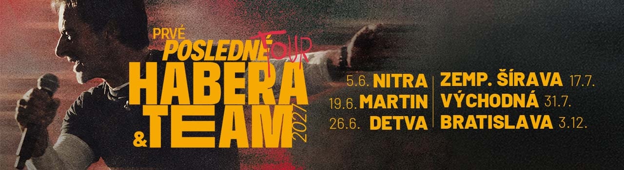HABERA & TEAM  PRVÉ POSLEDNÉ TOUR  2027
