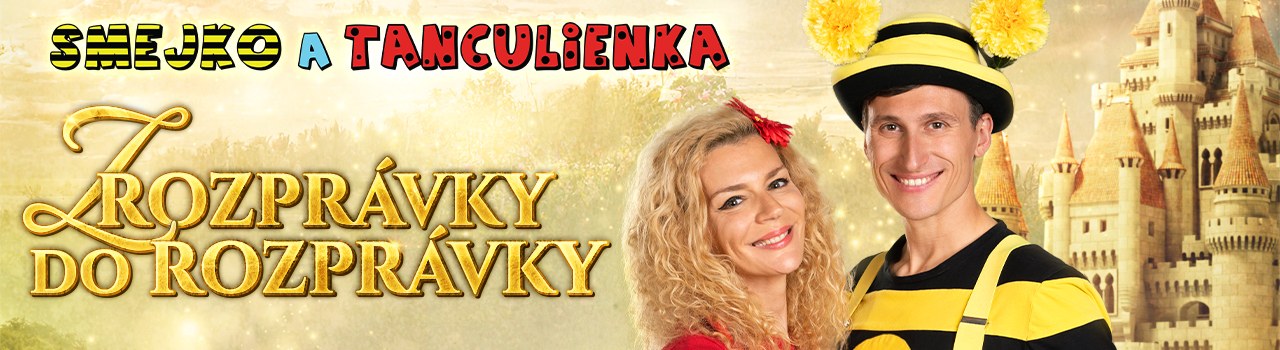 Smejko a Tanculienka - Z rozprávky do rozprávky